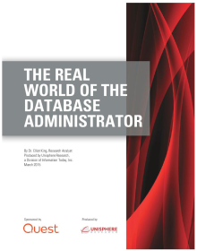 The Real World of the Database Administrator: How DBAs Like You Are Managing Their Data.